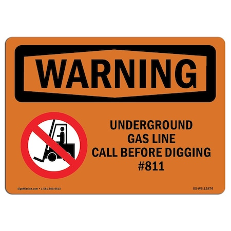 Signmission OSHA Warning Sign, 7" Height, 10" Width, Underground Gas Line Call No. 811, Landscape, WS-D-L-12874 OS-WS-D-710-L-12874